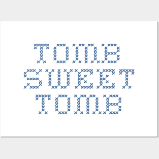 Tomb Sweet Tomb Posters and Art